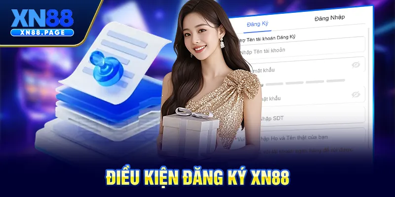 Điều kiện đăng ký XN88 Điều kiện đăng ký XN88