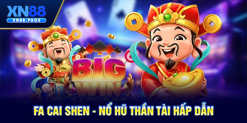 Fa Cai Shen - Nổ hũ thần tài hấp dẫn Fa Cai Shen - Nổ hũ thần tài hấp dẫn