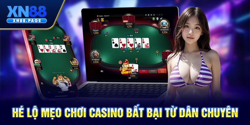 Hé lộ mẹo chơi casino bất bại từ dân chuyên Hé lộ mẹo chơi casino bất bại từ dân chuyên